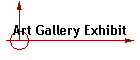 Art Gallery Exhibit