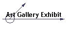 Art Gallery Exhibit